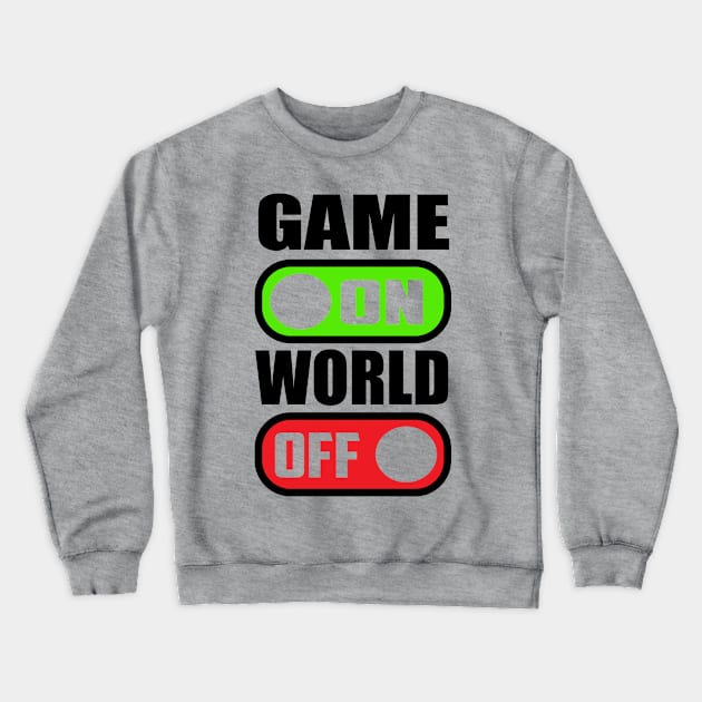 game .on world off. Crewneck Sweatshirt by busines_night